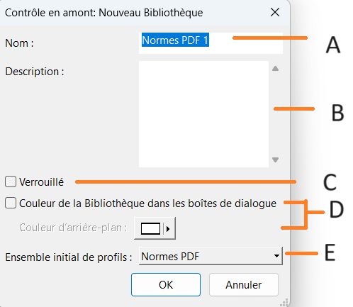 Boîte de dialogue Contrôle en amont : Nouveau Bibliothèque  est affichée et ses fonctionnalités sont mises en évidence.
