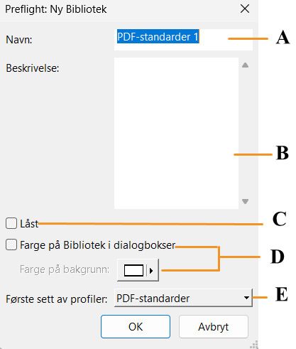 Dialogboksen Preflight: Ny Bibliotek vises og funksjonene er uthevet.