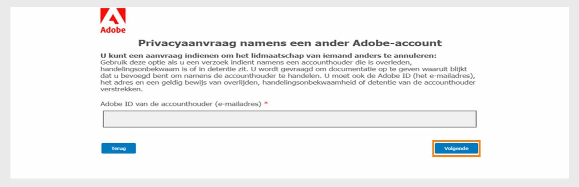 Het scherm Privacy-aanvraag toont een veld om de Adobe ID van de accounthouder in te voeren en biedt informatie over het indienen van een aanvraag namens iemand die is overleden, arbeidsongeschikt is of gevangen zit, met opties om door te gaan of terug te gaan.