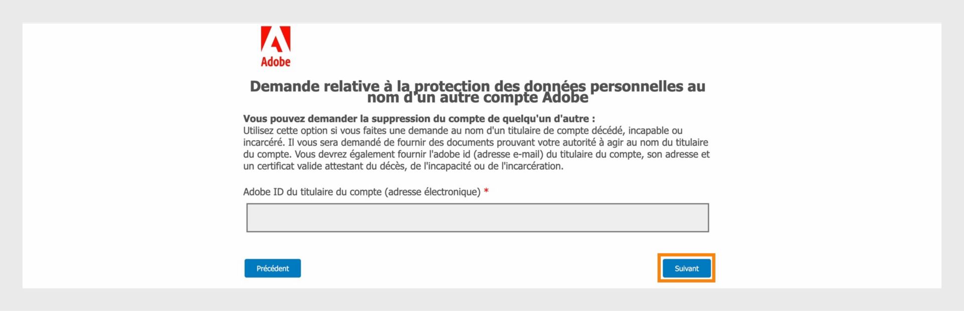 L’écran Demande relative à la confidentialité affiche un champ permettant de saisir l’Adobe ID du titulaire du compte et fournit des informations sur la soumission d’une demande au nom d’une personne décédée, en situation d’incapacité ou incarcérée, avec des options pour continuer ou revenir en arrière.