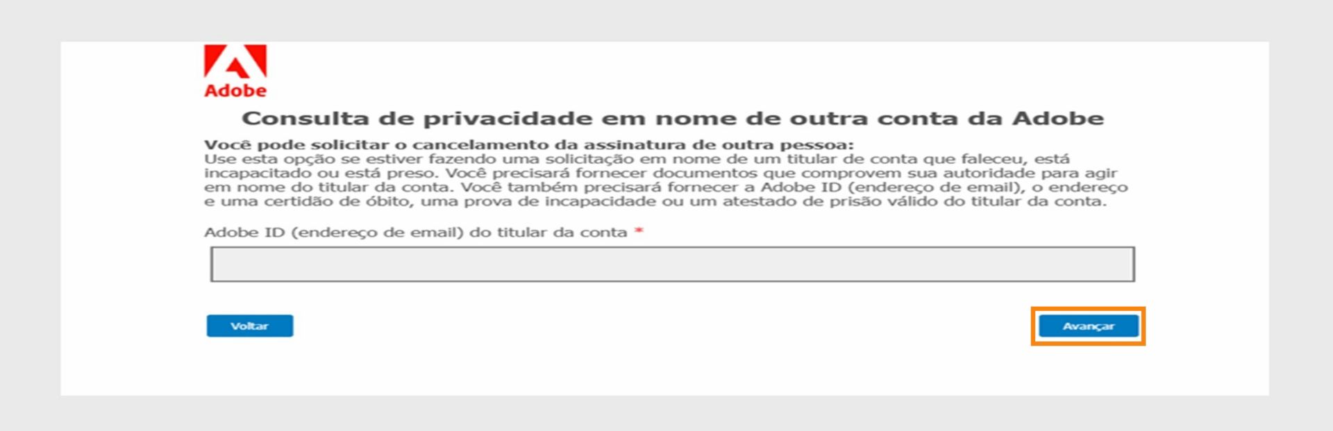 A tela Consulta de privacidade exibe um campo para inserir o Adobe ID do titular da conta e fornece informações sobre o envio de uma solicitação em nome de alguém que faleceu, está incapacitado ou encarcerado, com opções para prosseguir ou voltar.