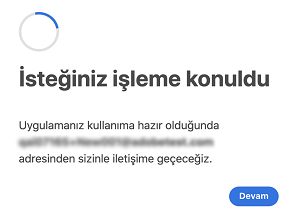 Ürün erişim bağlantısını açtıktan sonra görüntülenen “İsteğiniz işleme konuldu” ekranı