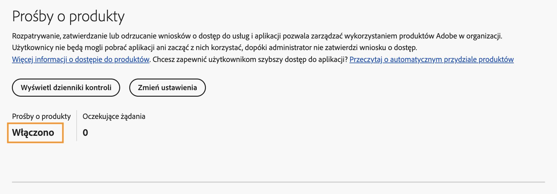 Adobe Admin Console pokazujące stronę żądań produktów z żądaniami produktów ustawionymi na Włączone i zero oczekujących żądań.