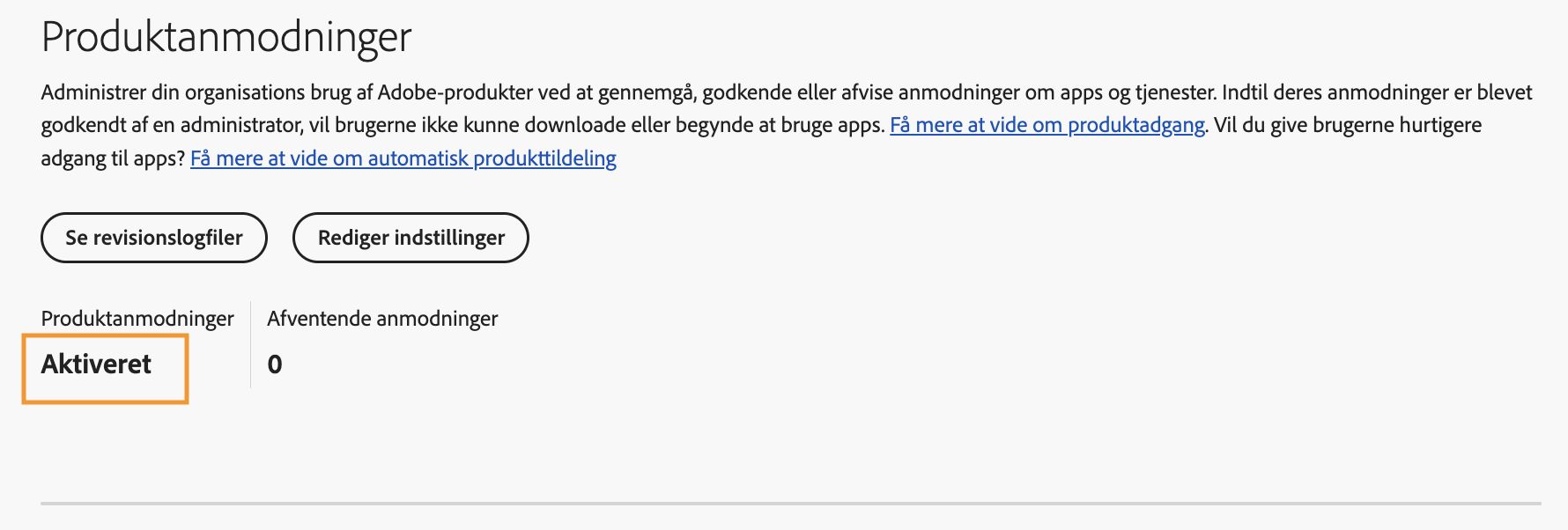 Adobe Admin Console viser siden Produktanmodninger med produktanmodninger indstillet til Aktiveret og nul ventende anmodninger.