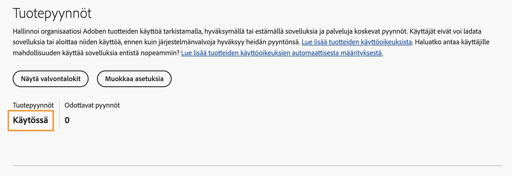 Adobe Admin Console näyttää Tuotepyynnöt-sivun, jossa tuotepyynnöt on asetettu käyttöön eikä odottavia pyyntöjä ole.