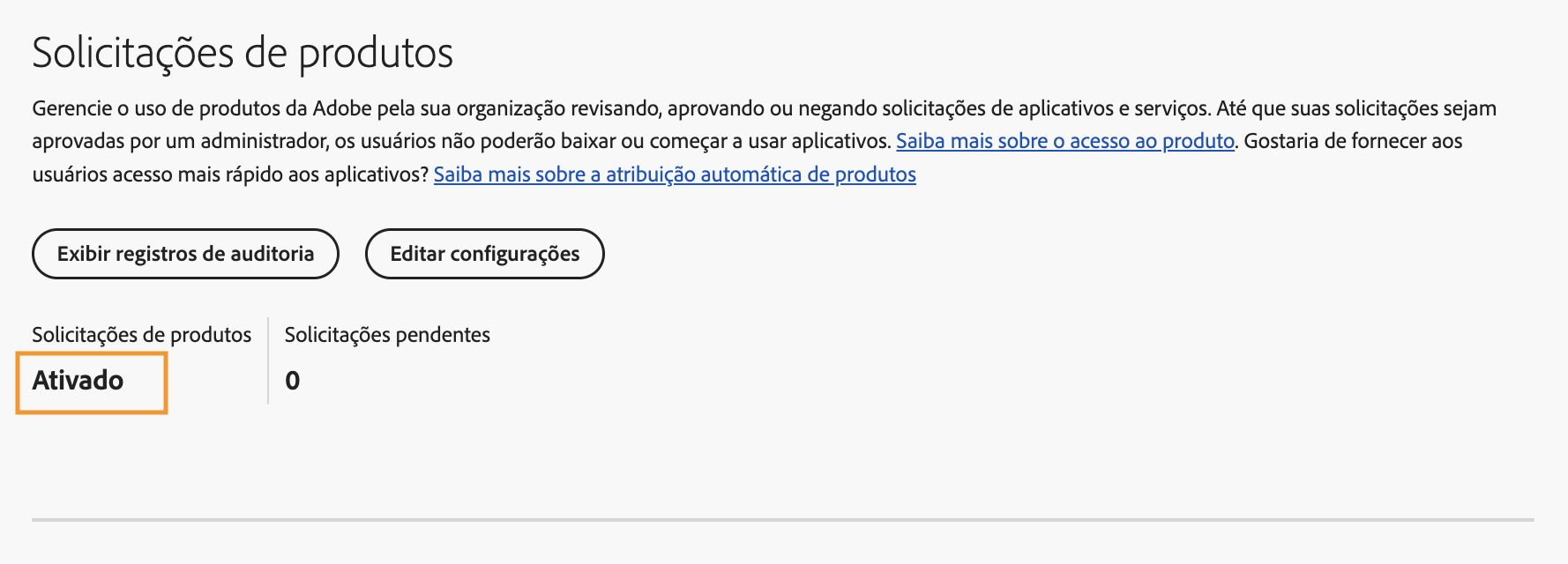 Adobe Admin Console mostrando a página Solicitações de produto com Solicitações de produto definidas como Habilitadas e zero solicitações pendentes.