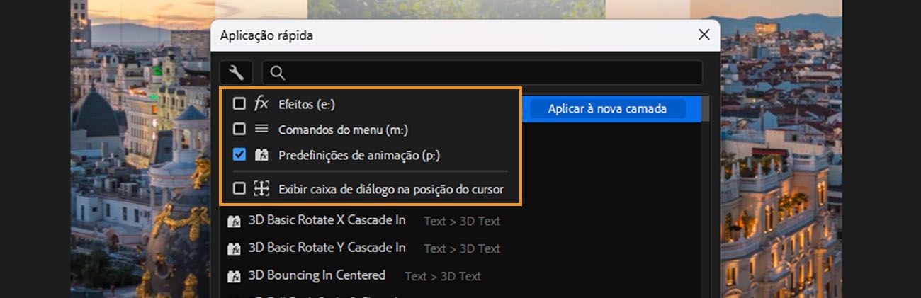 Opções de filtro da Aplicação Rápida expandidas, mostrando caixas de seleção para Efeitos (e:), Comandos de menu (m:), Predefinições de animação (p:) e Expandir no Local do Mouse.