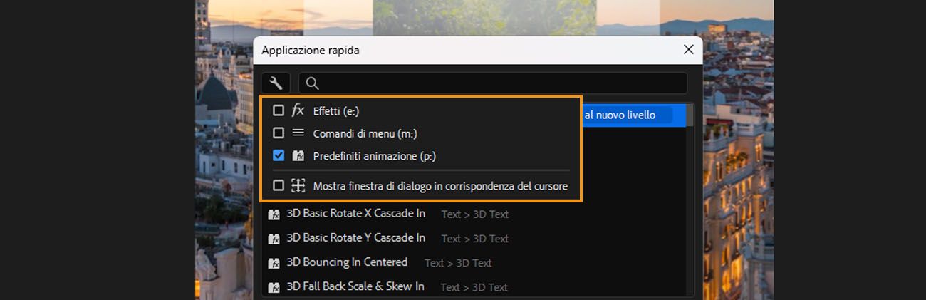options del filtro Applicazione rapida espanse, che mostrano le caselle di controllo per Effetti (e:), Comandi menu (m:), Predefiniti animazione (p:) e Mostra nella posizione del mouse.