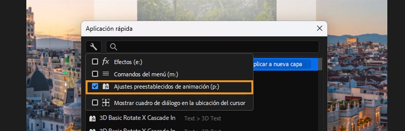 Las opciones de filtro expandidas de Aplicación rápida, que muestran casillas de verificación para Efectos (e:), Comandos de menú (m:), Ajustes preestablecidos de animación (p:) y Mostrar en la ubicación del ratón.