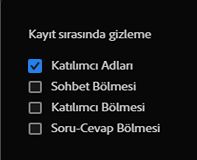 Bir kayıtta katılımcıların adlarını ve bazı bölmeleri gizleme.