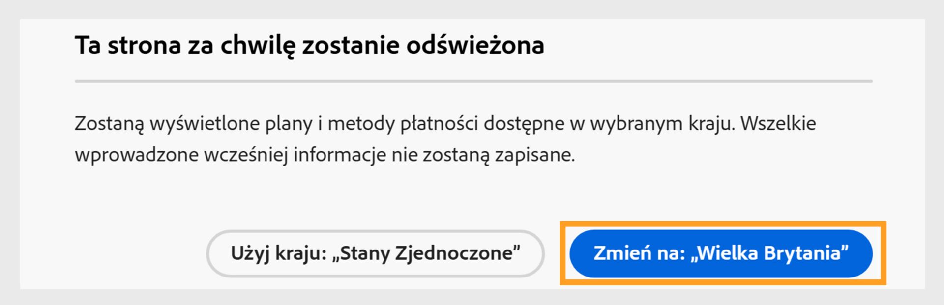 Monit „Strona zostanie wkrótce odświeżona” pokazujący opcje kontynuowania w bieżącym kraju lub zmiany na nowy kraj. 