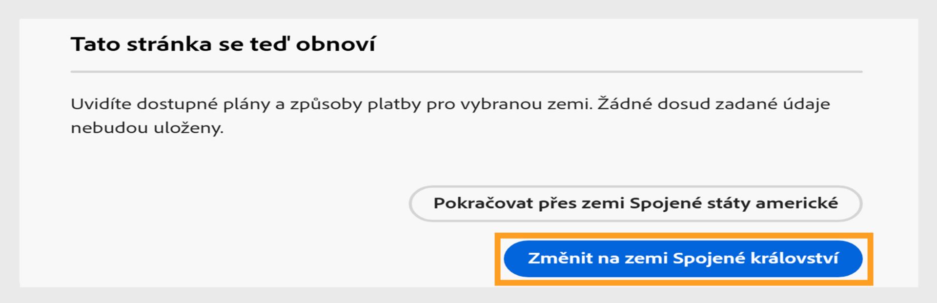 Stránka „Tato stránka se teď obnoví“, kde se zobrazují možnosti pro pokračování přes stávající zemi nebo pro změnu na novou zemi. 