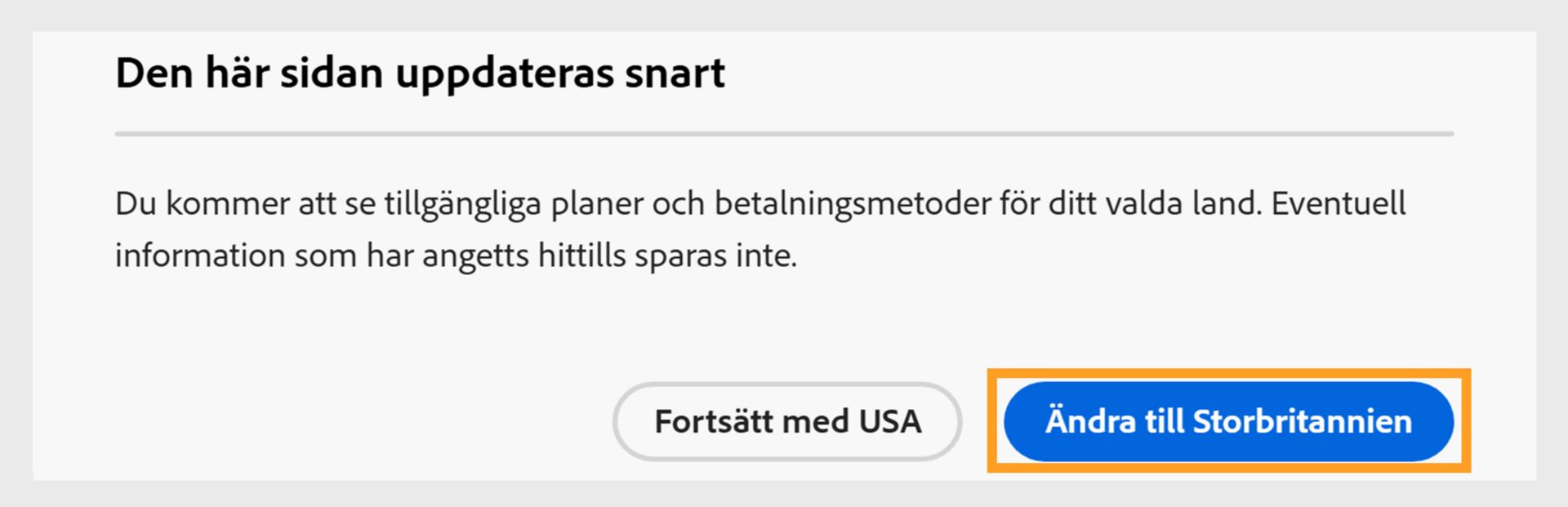 Meddelandet Sidan kommer att uppdateras visar alternativ för att fortsätta med det aktuella landet eller byta till ett nytt land. 