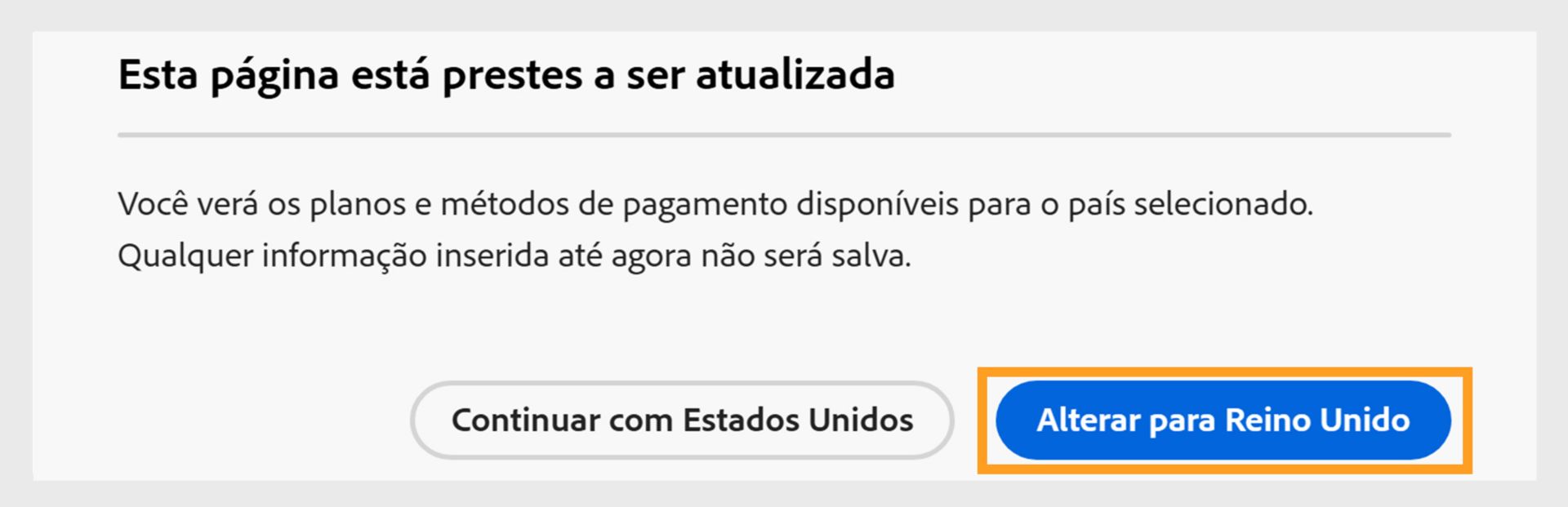 O prompt Esta página está prestes a ser atualizada mostra opções para continuar com o país atual ou alterar para um novo país. 