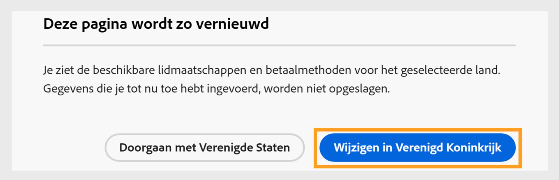De prompt Deze pagina wordt opnieuw geladen met opties om door te gaan met het huidige land of te wijzigen naar een nieuw land. 
