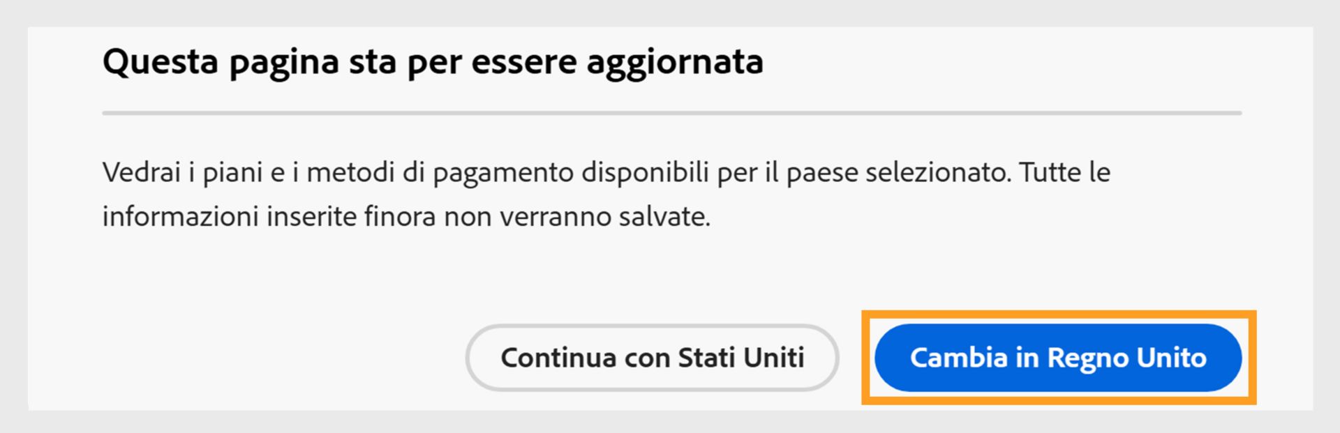 Il prompt La pagina sta per essere aggiornata con le opzioni per continuare con il paese attuale o passare a un nuovo paese. 
