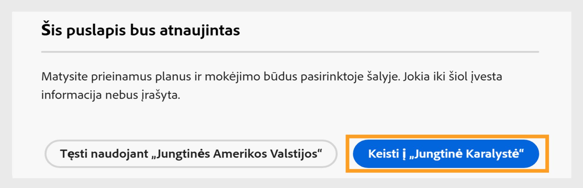 Raginimas „Šis puslapis tuoj bus atnaujintas“, kuriame rodomos parinktys tęsti su dabartine šalimi arba keisti į naują šalį. 
