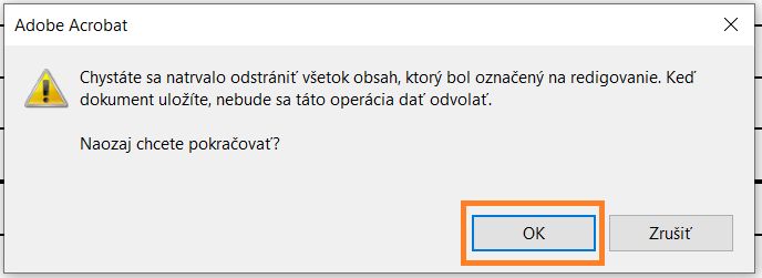Na odstránenie redigovaného obsahu kliknite na tlačidlo OK