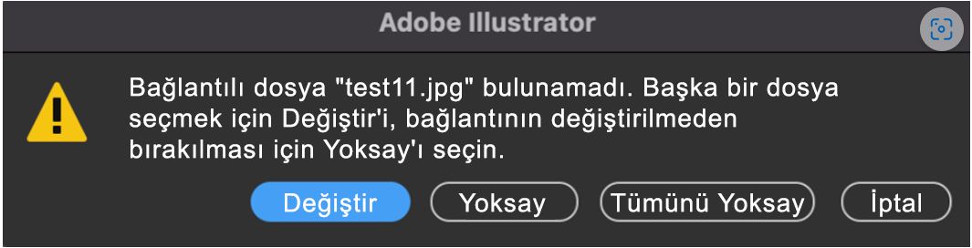 Illustrator belgesinde eksik bağlantılar varsa görünen yeni uyarı mesajı.