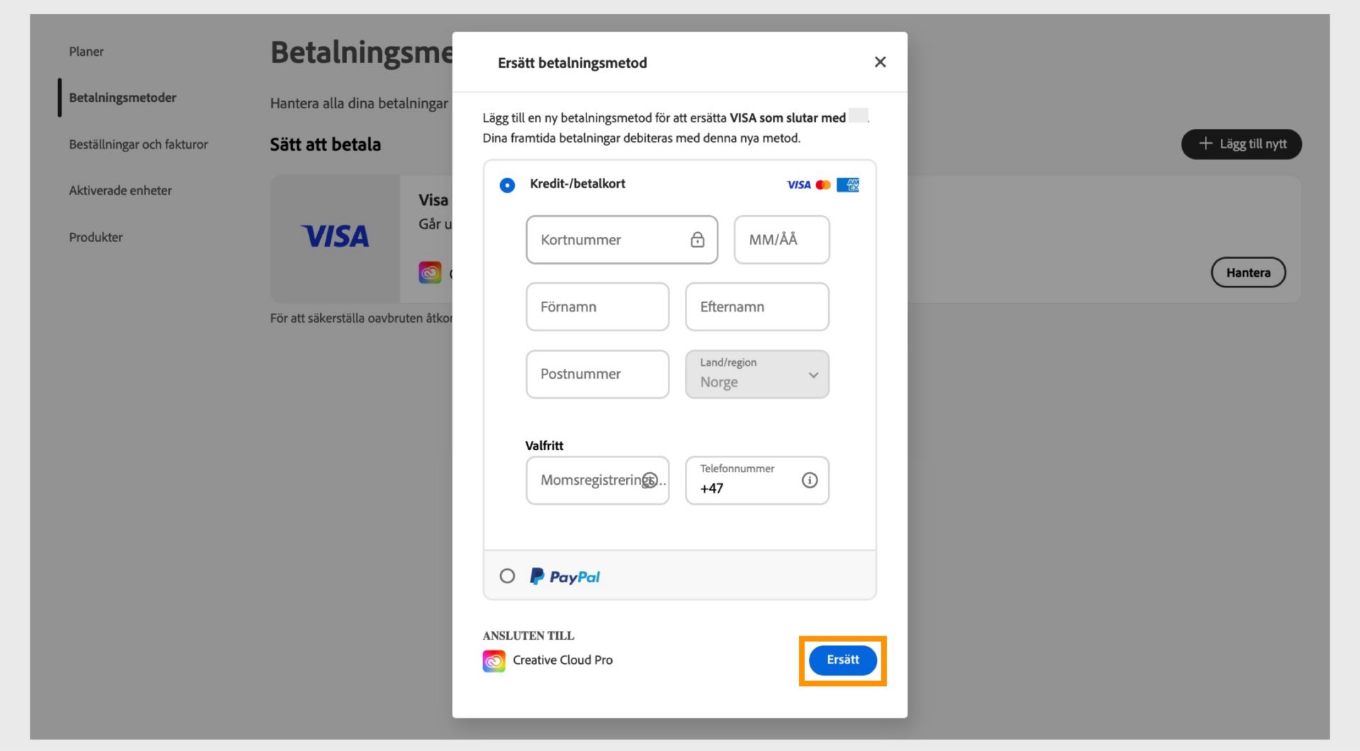 Fönstret Ersätt betalningsmetod ger möjlighet att ersätta den befintliga betalningsmetoden med den nya metoden efter att du angett den nya betalningsinformationen.