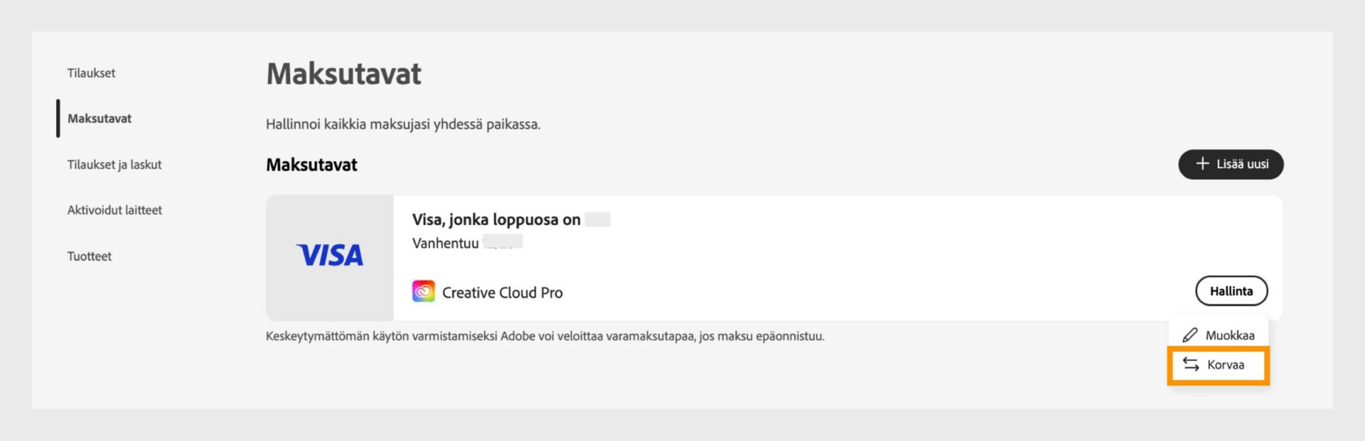 Maksutavan hallintavalikko avautuu, kun valitset Hallitse.Valikko tarjoaa mahdollisuuden vaihtaa maksutapa, jos maksutapaan on linkitetty tilaus.