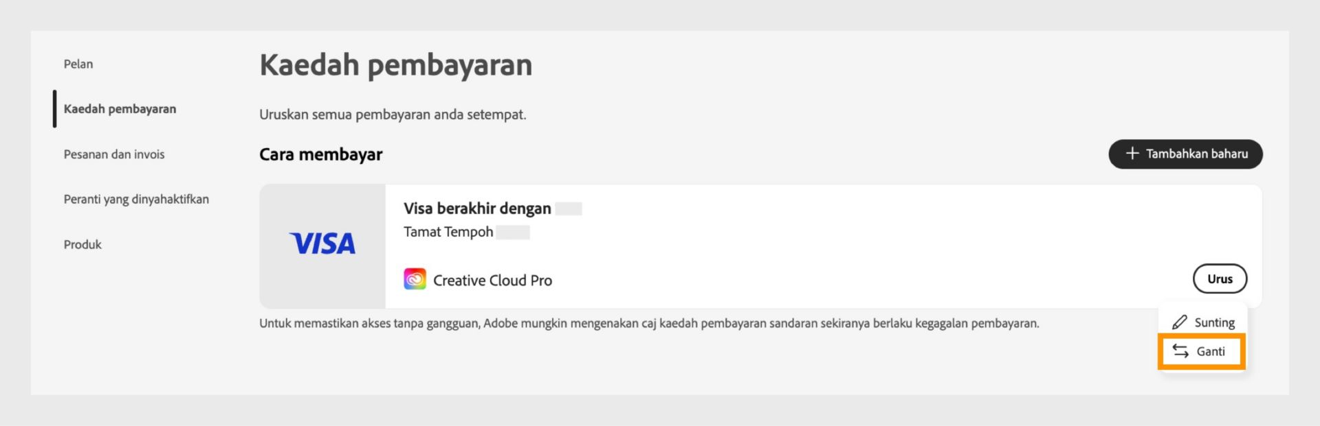 Menu urus pembayaran terbuka apabila anda memilih Urus. Menu menyediakan pilihan untuk menggantikan kaedah pembayaran jika langganan dipautkan kepada kaedah tersebut. 