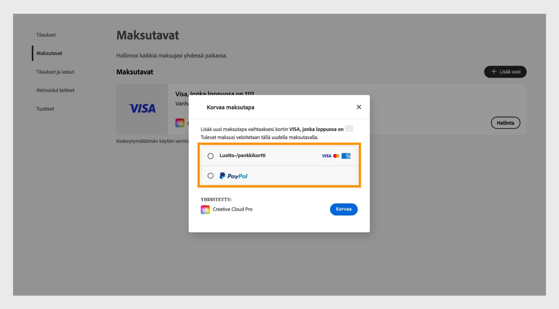 Korvaa-ikkunassa voit valita uuden maksutavan, kuten luotto- tai pankkikortin tai PayPalin. 