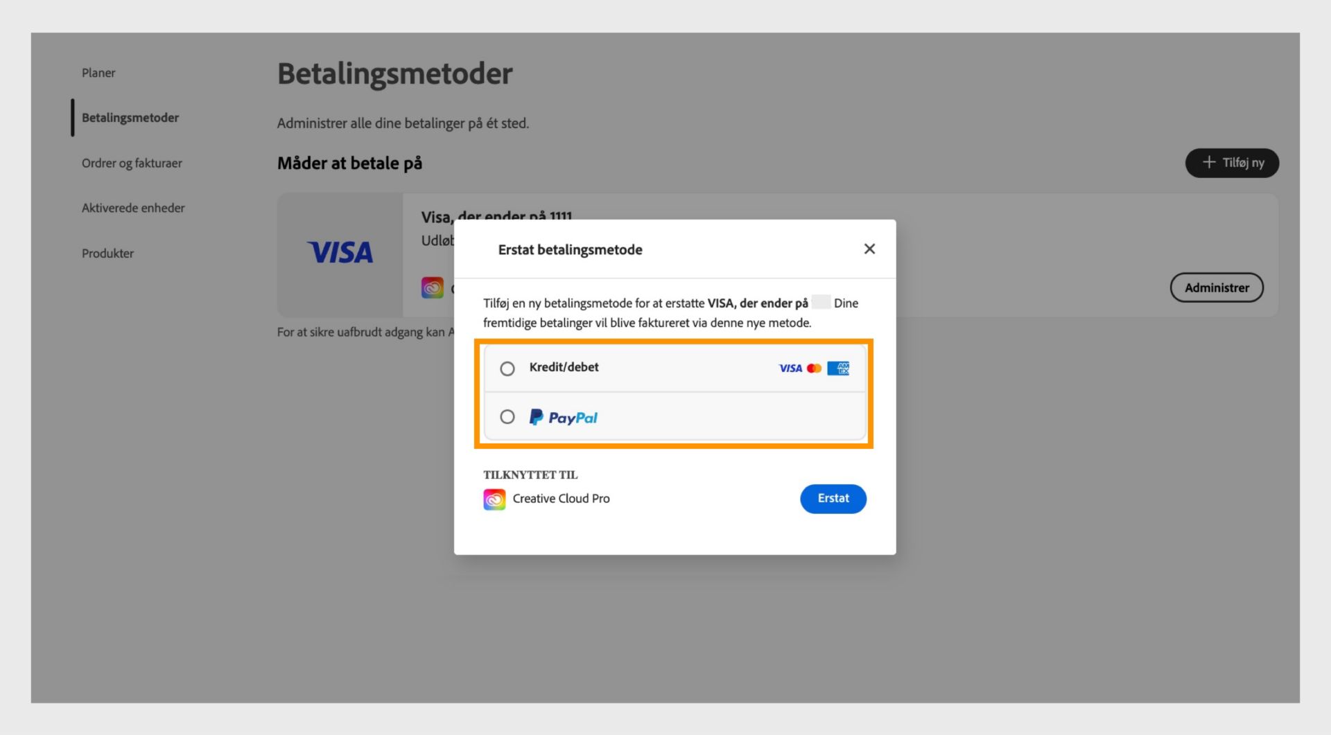 Vinduet Erstat giver mulighed for at vælge en ny betalingsmetode, f.eks. kredit- eller debetkort og Paypal. 
