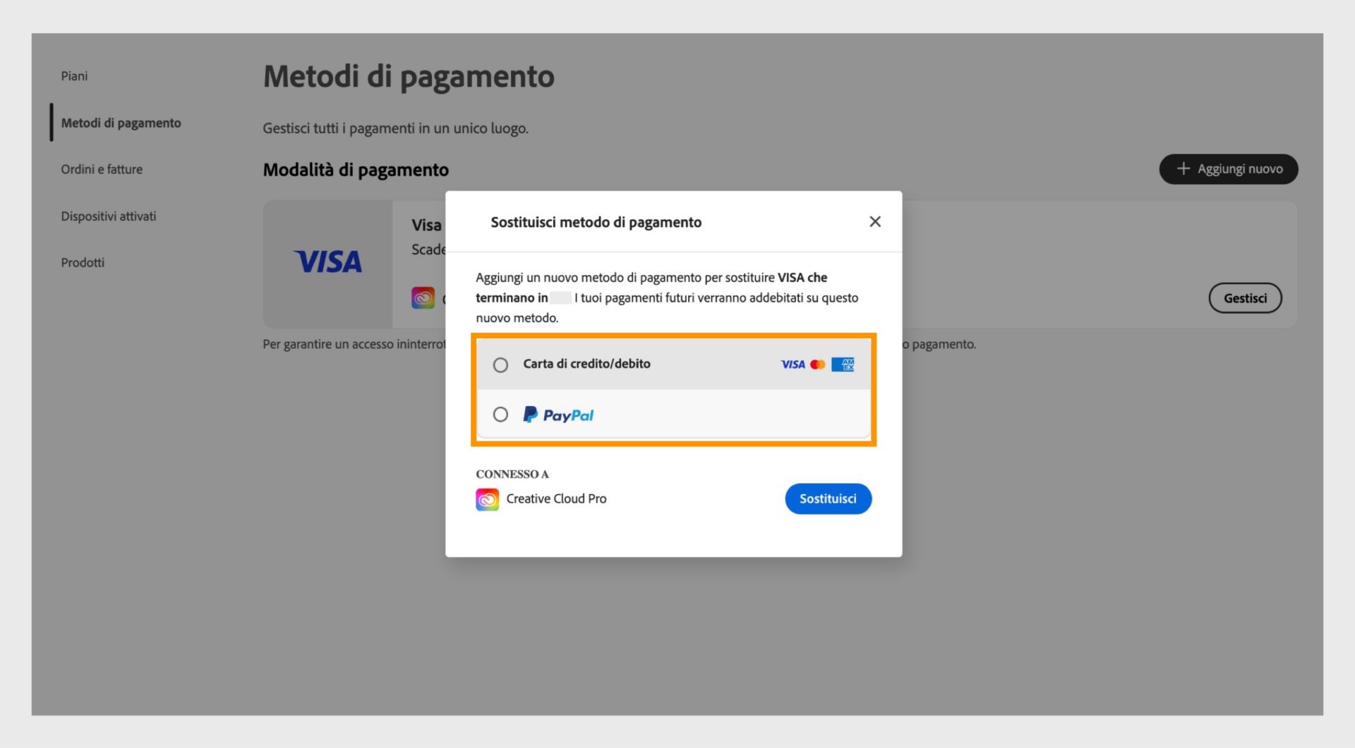 La finestra Sostituisci offre l'opzione per selezionare un nuovo metodo di pagamento, ad esempio Carta di credito o di debito e PayPal. 
