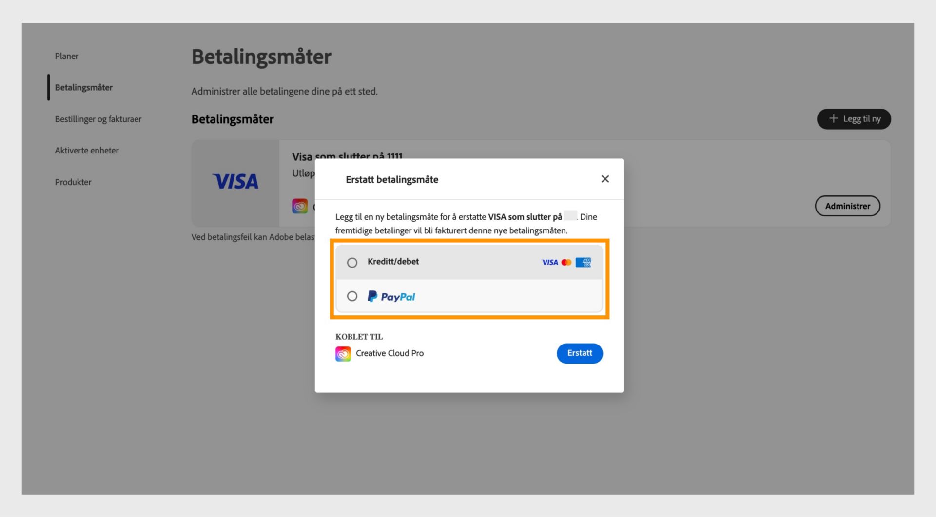 Erstatt-vinduet gir deg muligheten til å velge en ny betalingsmåte, som kreditt- eller debetkort og PayPal. 