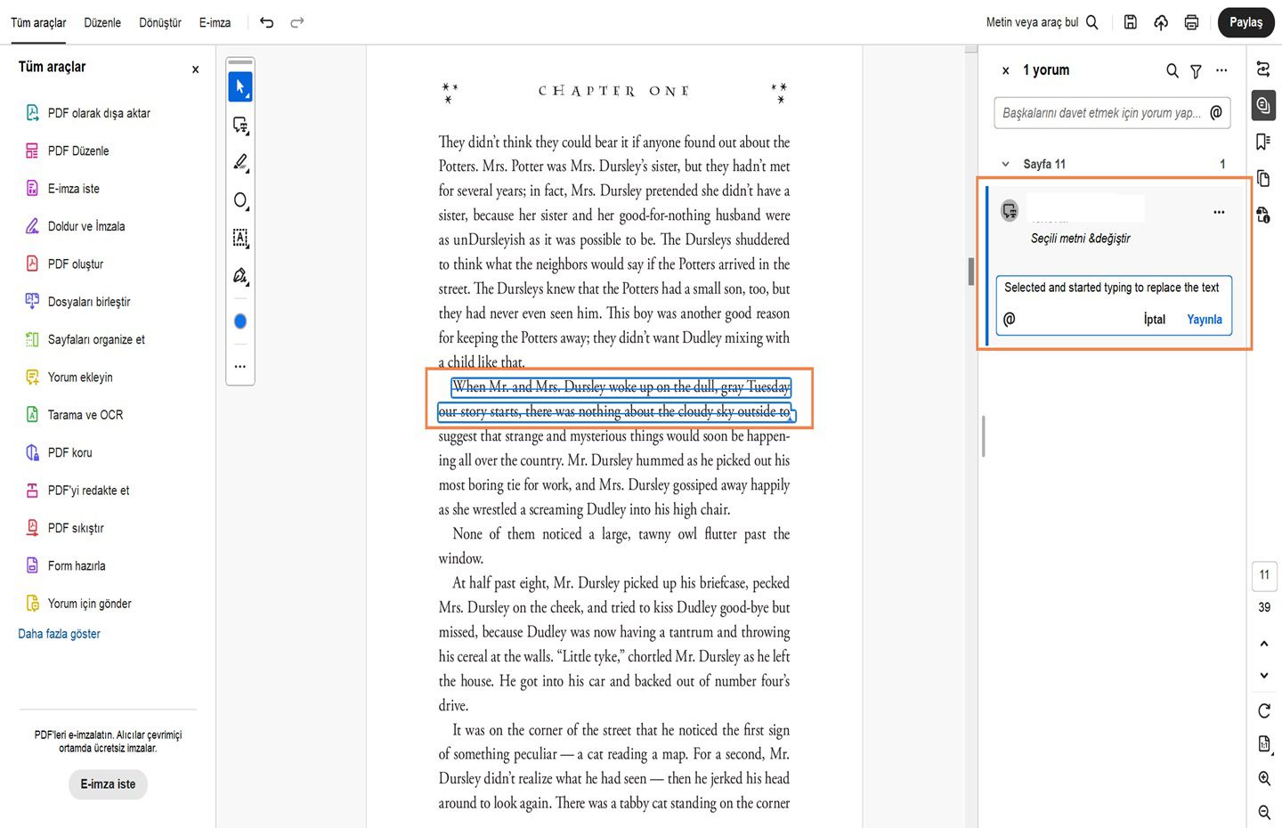 Siz yazdıkça, seçili metnin üstü çizilir. Bu sırada bir taslak simgesi açılır ve yorum odakta olur.