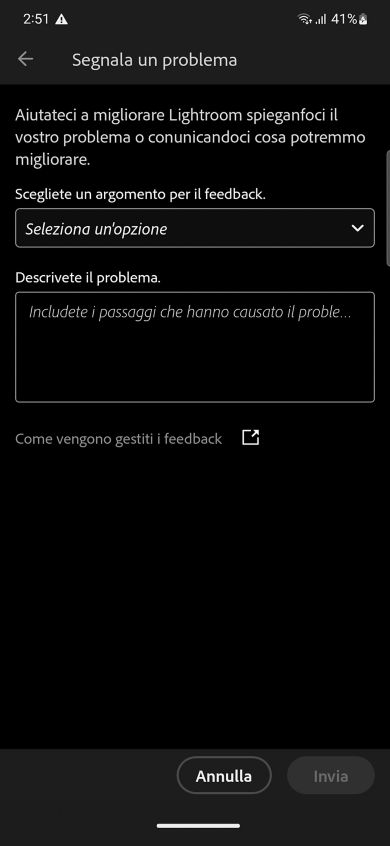 Viene visualizzata la schermata Segnala un problema con due campi per scegliere l'argomento del feedback e la descrizione del problema con i pulsanti Annulla e Invia.