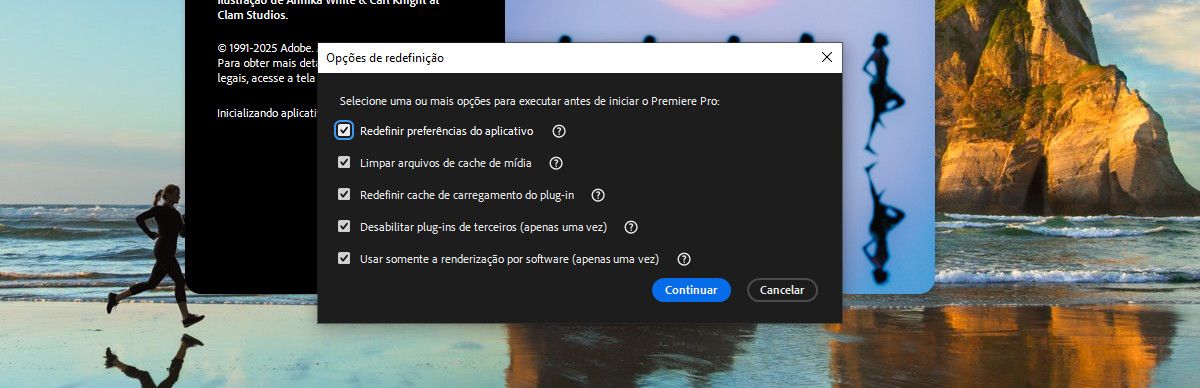 A caixa de diálogo Opções de redefinição é iniciada. Há diferentes opções para iniciar o Premiere Pro, como Redefinir preferências do aplicativo, Limpar arquivos de cache de mídia e Redefinir cache de carregamento de plug-ins.