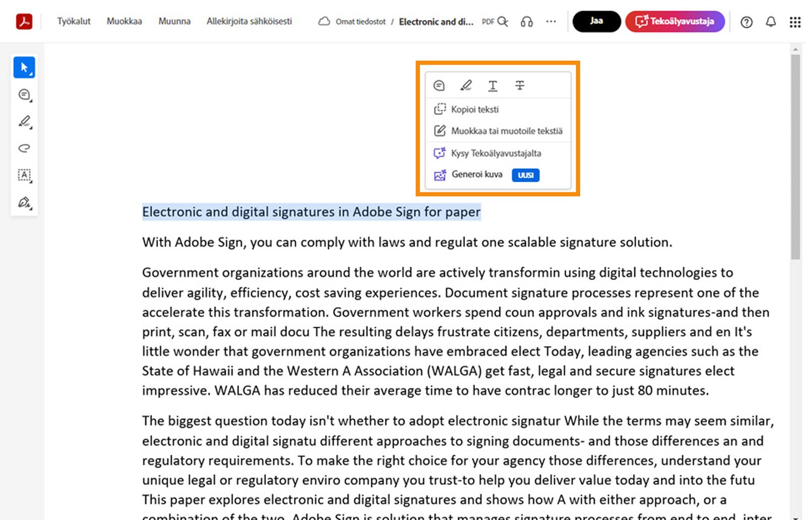 Valittu teksti näyttää pikavalikon, jossa on työkaluja valitun tekstin kopioimiseen, muokkaamiseen, muotoiluun, korostamiseen, yliviivaamiseen tai alleviivaamiseen.