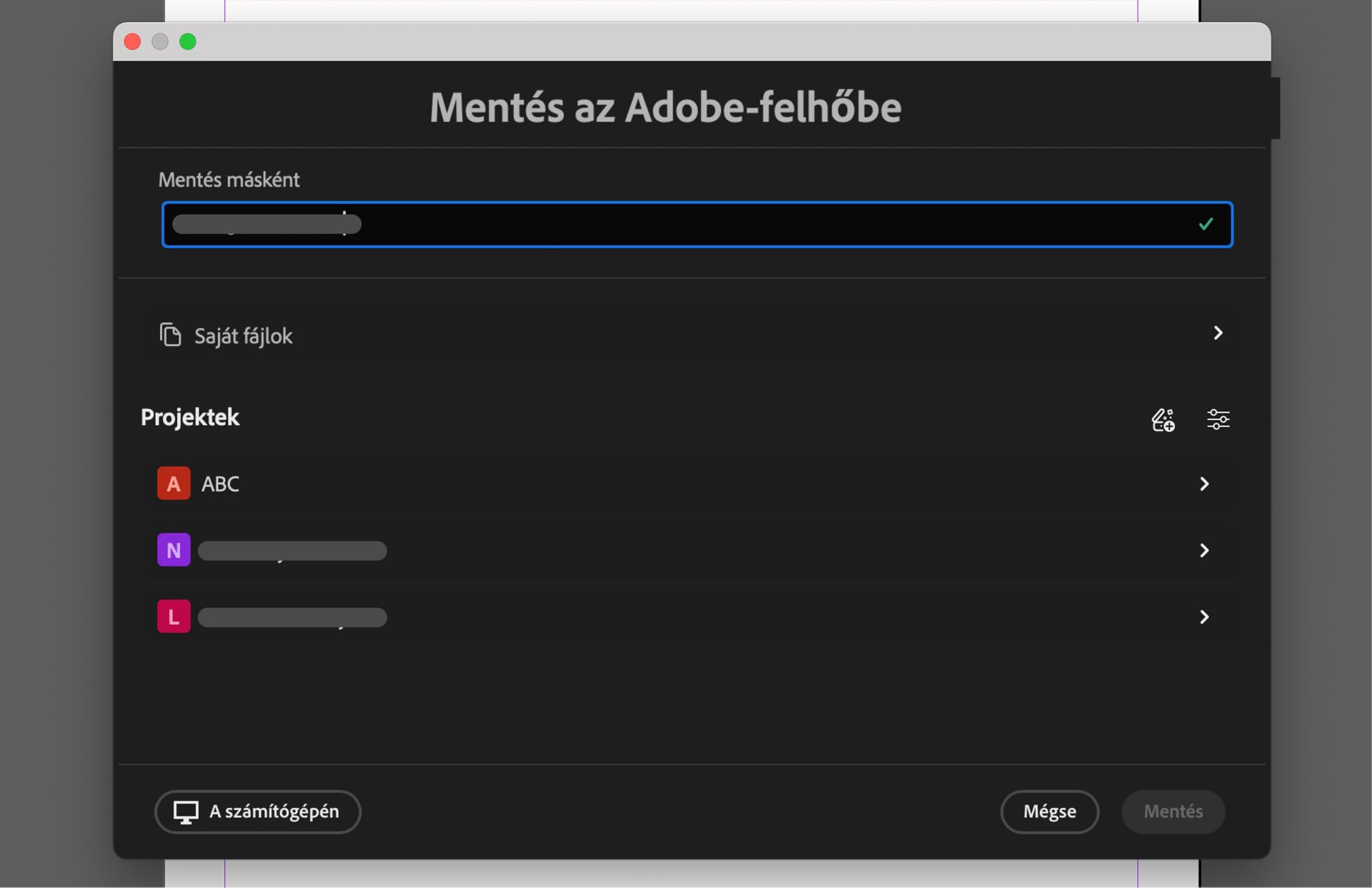 A Mentés az Adobe felhőalapú tárhelyére párbeszédpanel megmutatja a fájl elnevezésének, a projektek kiválasztásának vagy a számítógépre történő helyi mentésnek a lehetőségeit.