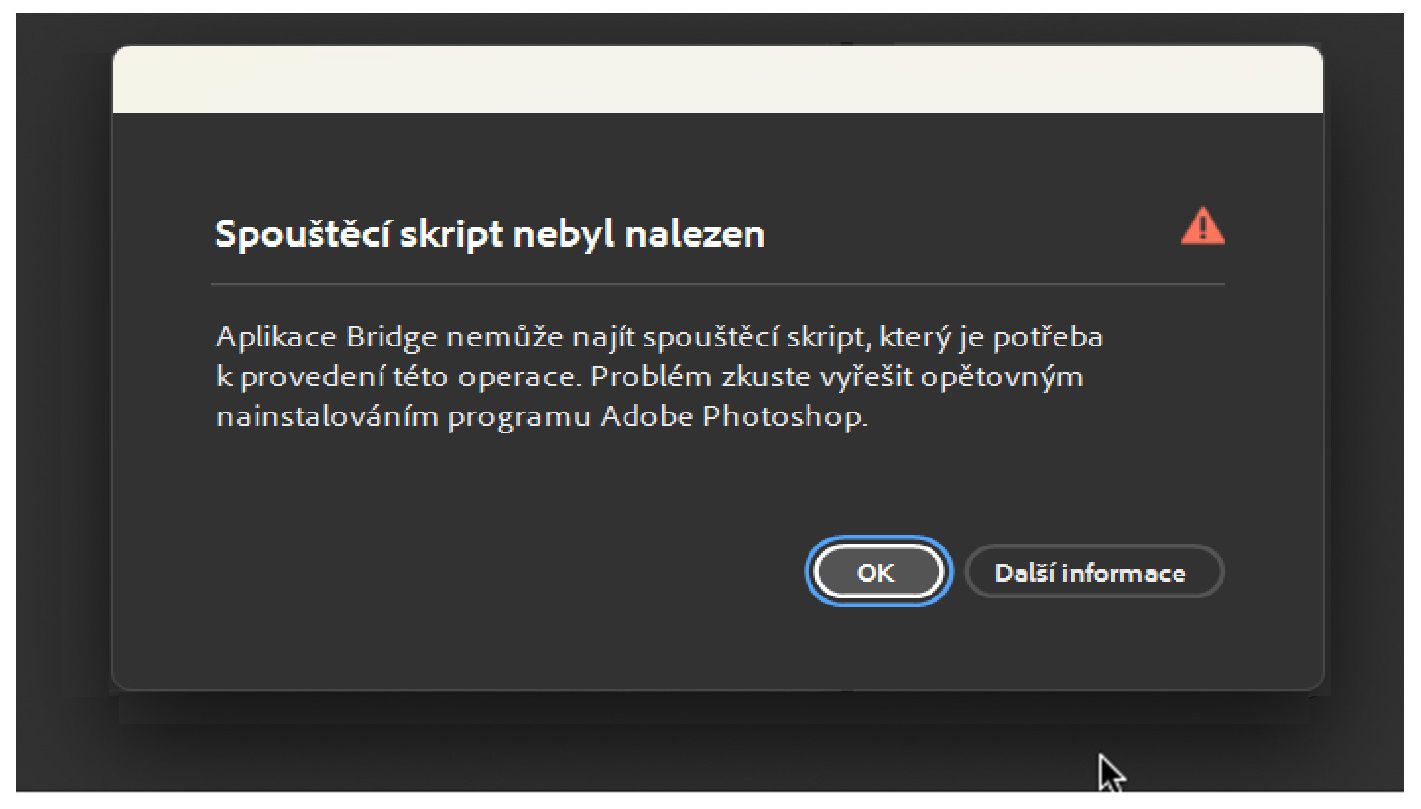 Na obrazovce se zobrazí dialogové okno s chybovou zprávou Spouštěcí skript nebyl nalezen a zvýrazní se tlačítko OK.