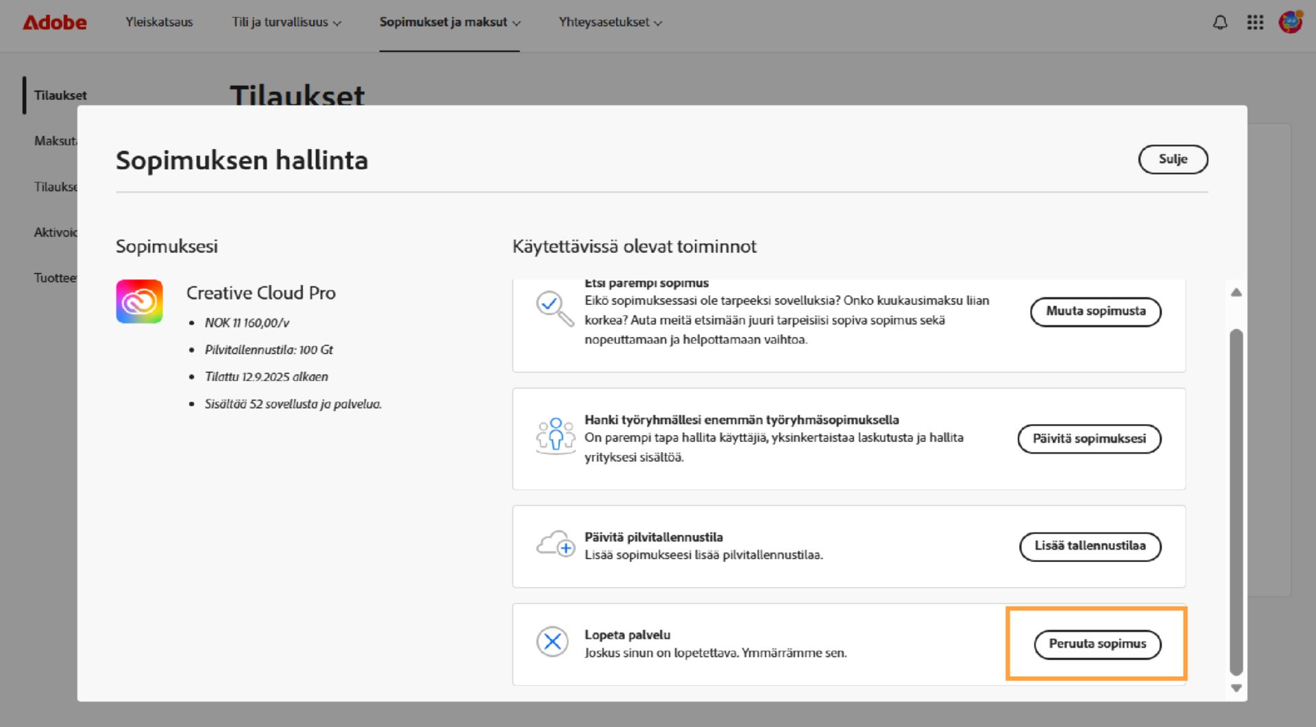 Voit peruuttaa Adobe-tilauksesi Peruuta sopimus -painikkeella, joka on Tilausten hallinta -ikkunassa sopimustietojen vieressä.  