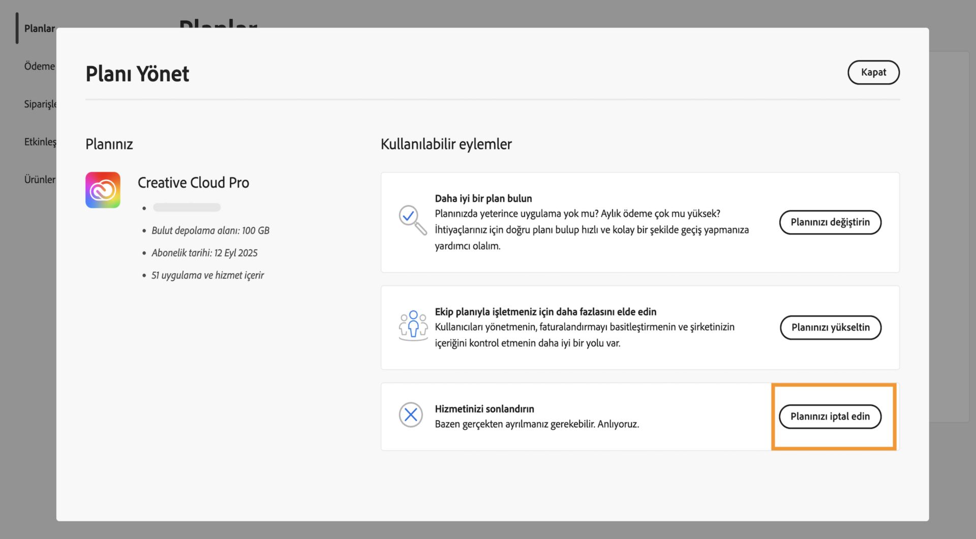 Planı yönet penceresindeki plan ayrıntılarınızda bulunan Planınızı iptal edin düğmesi, Adobe aboneliğinizi iptal etme seçeneği sunar.  