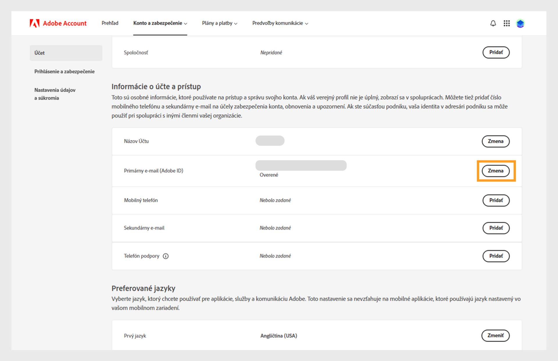 Na stránke Účet a zabezpečenie môžete zmeniť meno v účte a primárny e-mail, Adobe ID či pridať telefónne číslo. sekundárnu e-mailovú adresu, zobrazované meno Adobe, jazyky a spoločnosť a prepnite na karty Prihlásenie, Zabezpečenie a údaje a Súkromie. 