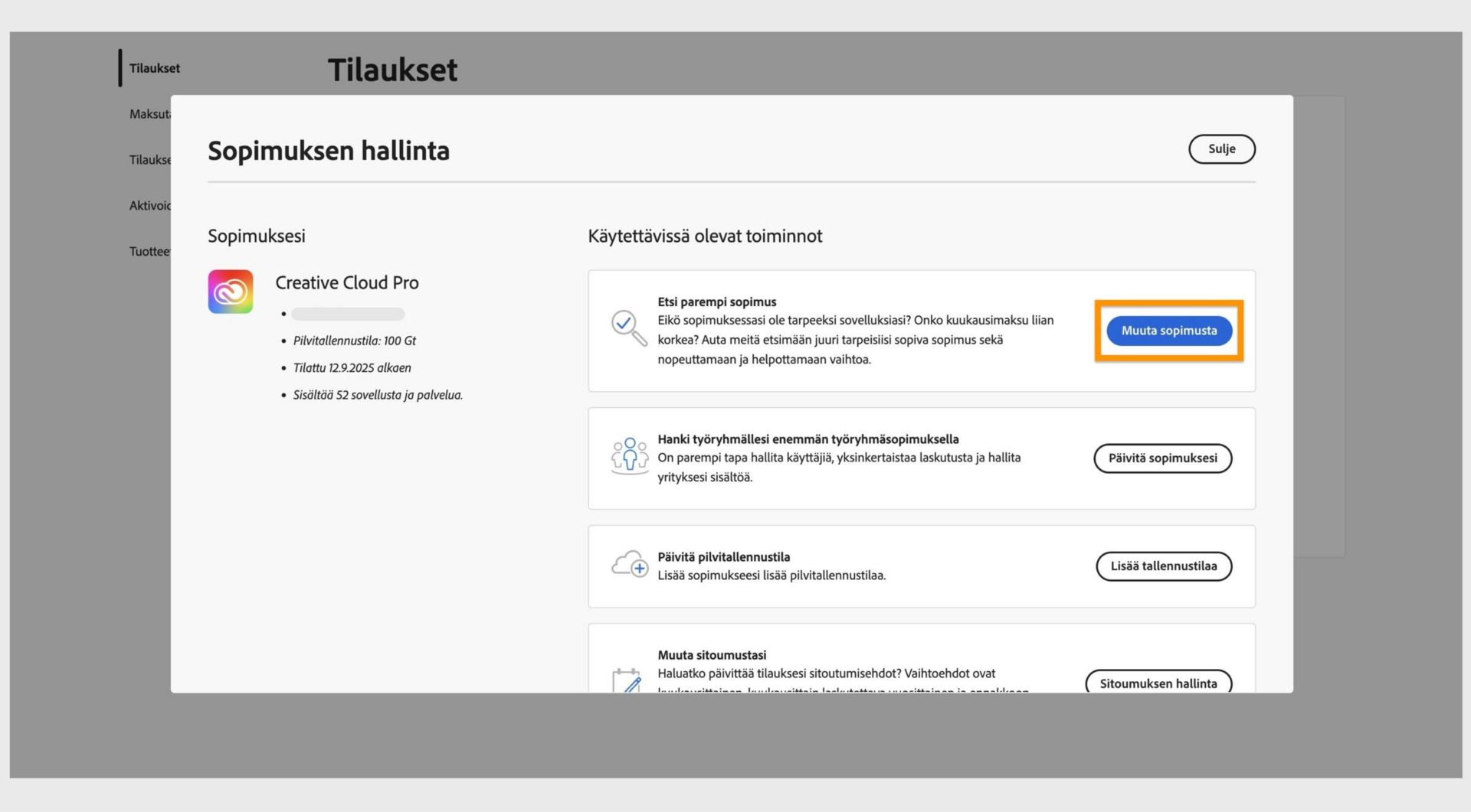 Sopimuksen hallinta -ikkunassa näkyy käytettävissä olevat toiminnot. Muuta sopimustasi -painike on korostettu.