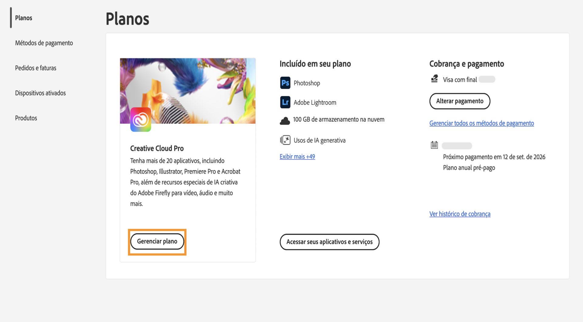 O botão Gerenciar plano, disponível para planos ativos na seção Planos, permite que você cancele sua assinatura da Adobe.