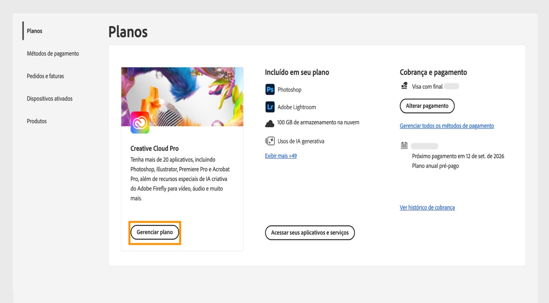 O botão Gerenciar plano, disponível para um plano ativo na seção Planos, permite que você altere seu plano da Adobe.