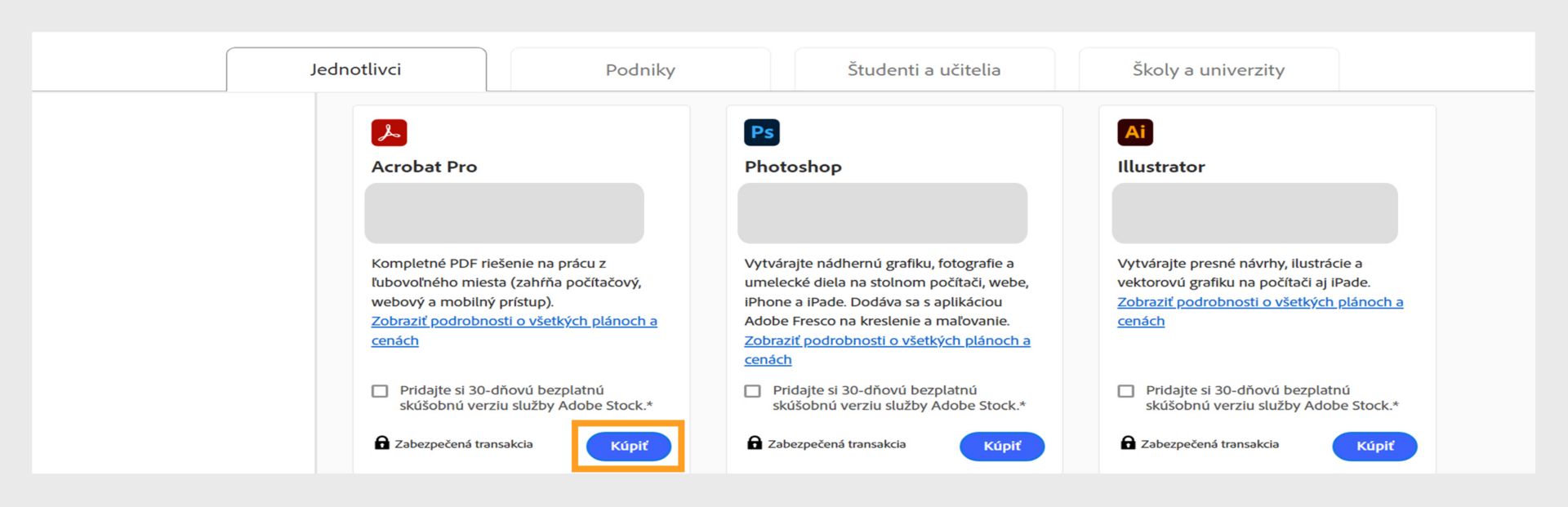 Na stránke s plánmi Creative Cloud sa zobrazujú všetky plány, ktoré možno zakúpiť, pričom môžete prepínať medzi kartami Jednotlivci, Firmy, Študenti a učitelia, ako aj Študenti a univerzity. 