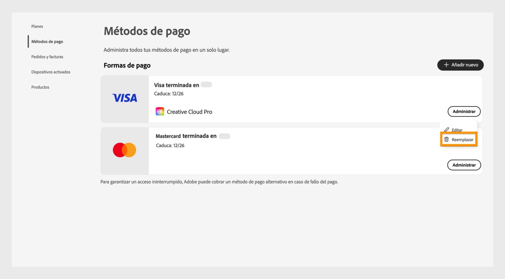 El menú administrar pago se abre cuando selecciona Administrar en la Página de métodos de pago.El menú ofrece la opción de reemplazar el método de pago si una suscripción está vinculada al método.