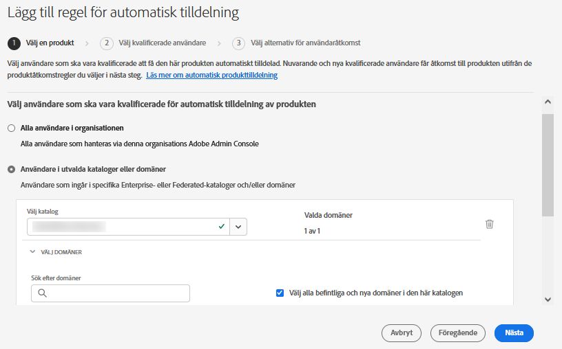 Skärmen Lägg till regel för automatisk tilldelning som visar hur du kan välja kataloger och domäner för att ange kriterier för berättigande för användare