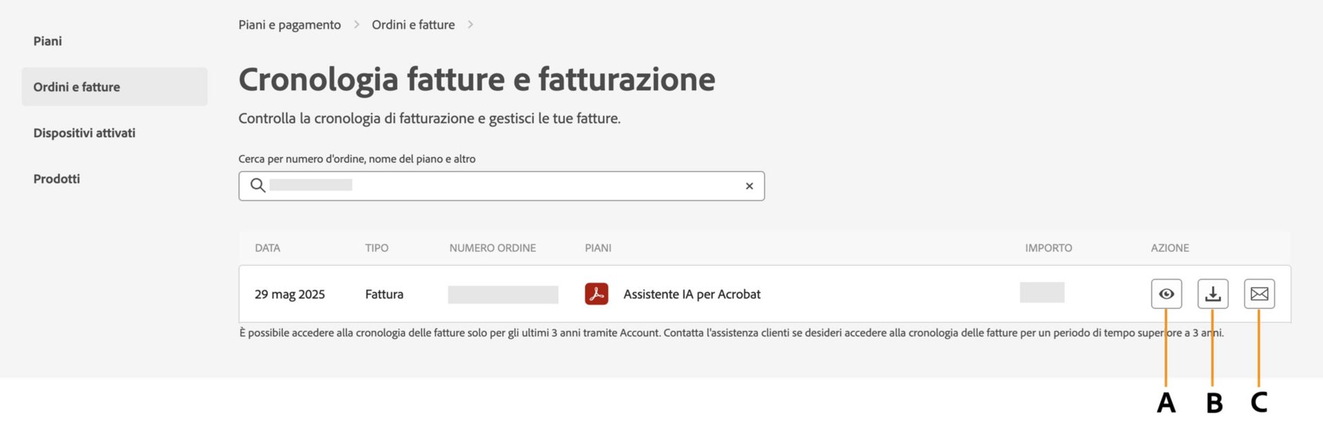 Nella pagina Cronologia fatture e fatturazione sono visualizzate le fatture con le opzioni per visualizzarle, scaricarle o riceverle tramite e-mail. 