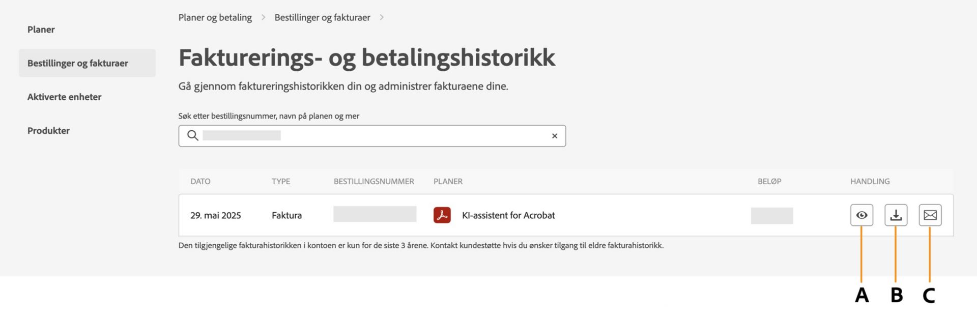 Siden Faktura- og faktureringshistorikk viser fakturaene dine med alternativer for å vise, laste ned eller motta dem på e-post. 
