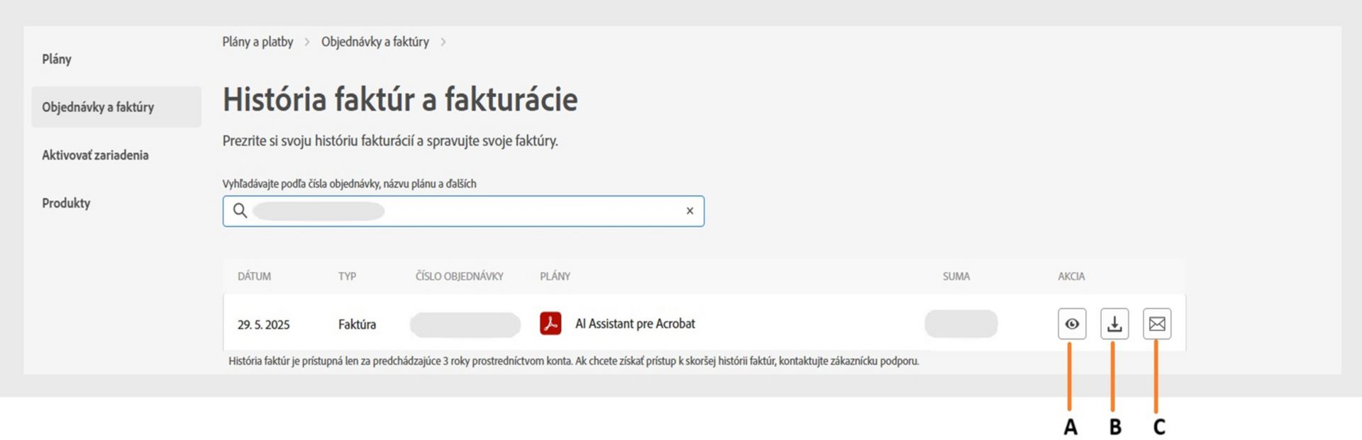 Na stránke História faktúr a fakturácie sa zobrazujú vaše faktúry s možnosťousťami ich zobrazeniaiť, prevziaťtia alebo prijaťtia e-mailom. 
