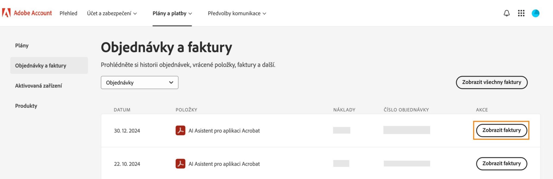 Na stránce Objednávky a faktury se zobrazují položky, které jste zakoupili, s možnostmi zobrazení faktur pro každou položku zvlášť  a pro všechny dohromady. 