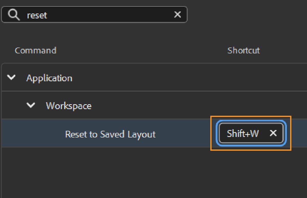 Set Shift+W as the shortcut for resetting the workspace.